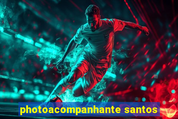 photoacompanhante santos